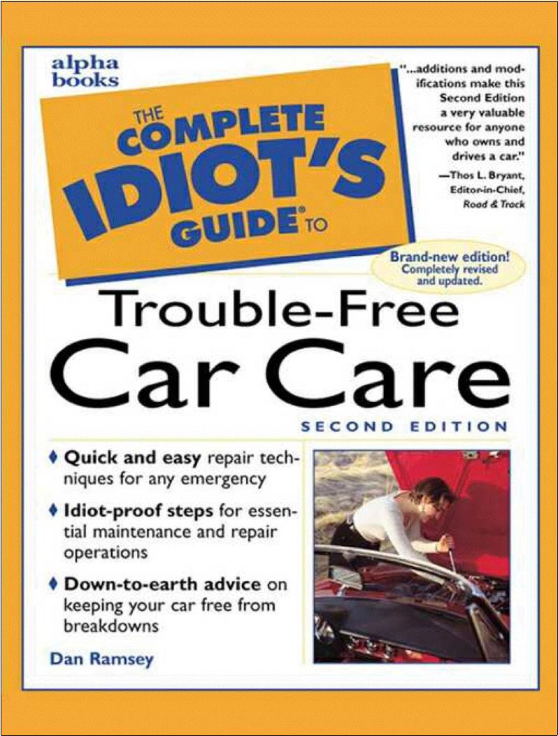 The Complete Idiot's Guide to Trouble-Free Car Care
