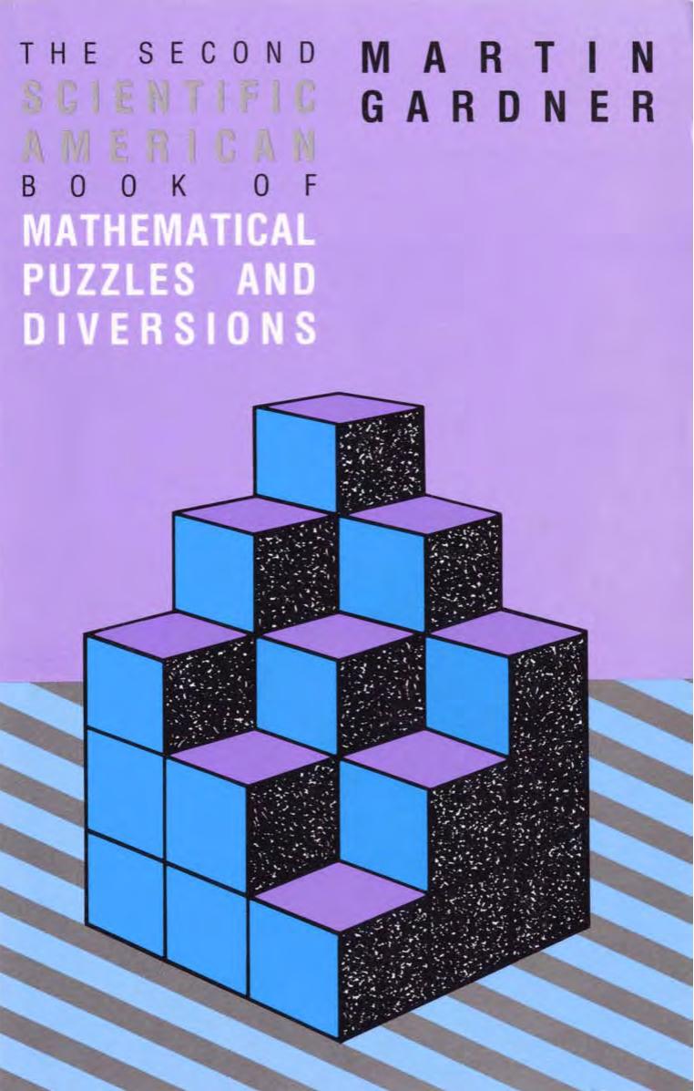 The Second Scientific American Book of Mathematical Puzzles and Diversions