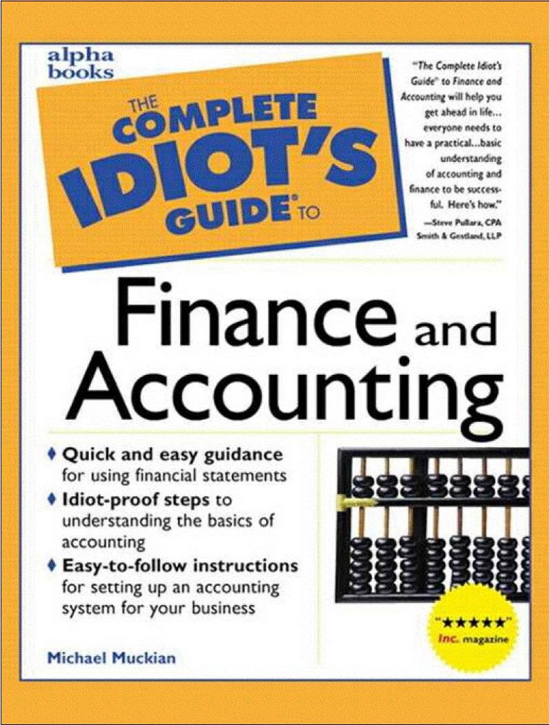 The Complete Idiot's Guide to Finance and Accouting